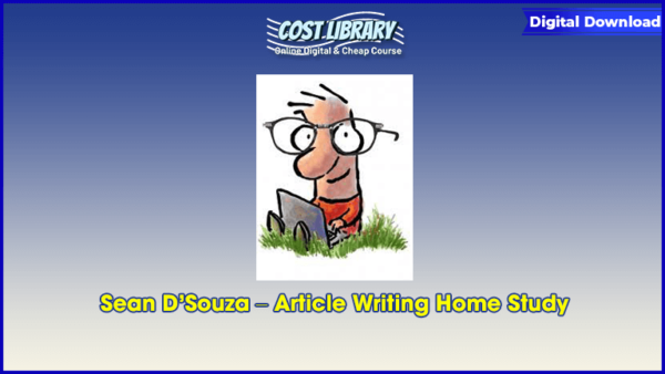 Sean Dâ€™Souza â€“ Article Writing Home Study