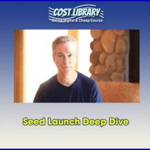 Seed Launch Deep Dive