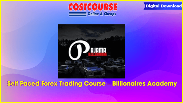 Self Paced Forex Trading Course â€“ Billionaires Academy