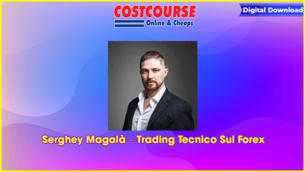 Serghey MagalÃ  â€“ Trading Tecnico Sul Forex
