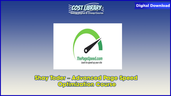 Shay Toder â€“ Advanced Page Speed Optimization Course