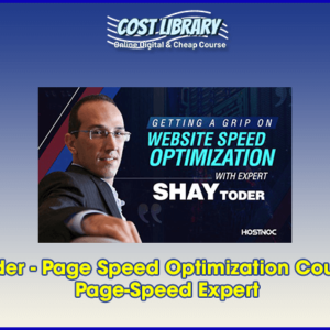 Shay Toder â€“ Page Speed Optimization Course â€“ The Page-Speed Expert