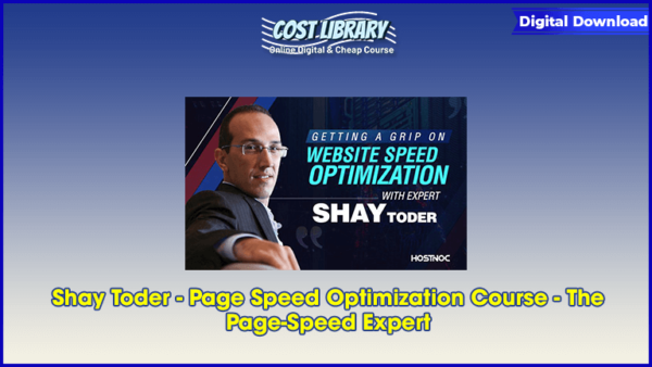 Shay Toder â€“ Page Speed Optimization Course â€“ The Page-Speed Expert