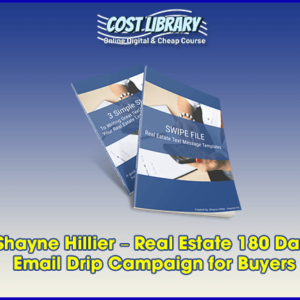 Shayne Hillier â€“ Real Estate 180 Day Email Drip Campaign for Buyers