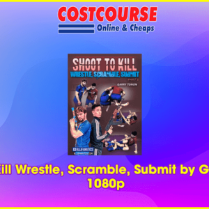 Shoot To Kill Wrestle, Scramble, Submit by Garry Tonon 1080p