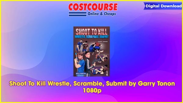 Shoot To Kill Wrestle, Scramble, Submit by Garry Tonon 1080p