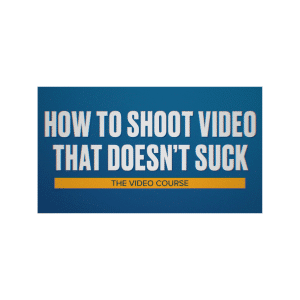 Steve Stockman â€“ How To Shoot Video That Doesnâ€™t Suck The Video Course