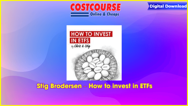 Stig Brodersen â€“ How to invest in ETFs