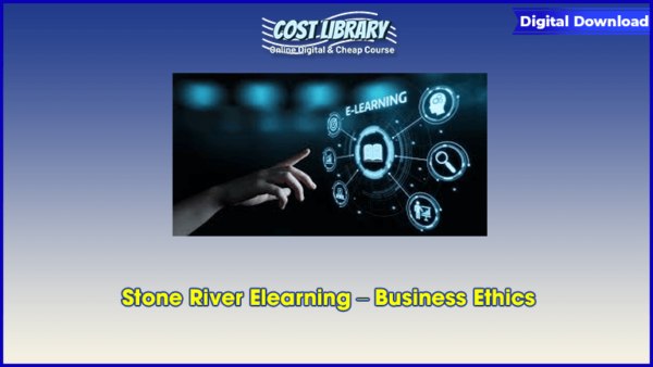 Stone River Elearning â€“ Business Ethics