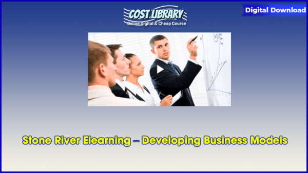 Stone River Elearning â€“ Developing Business Models