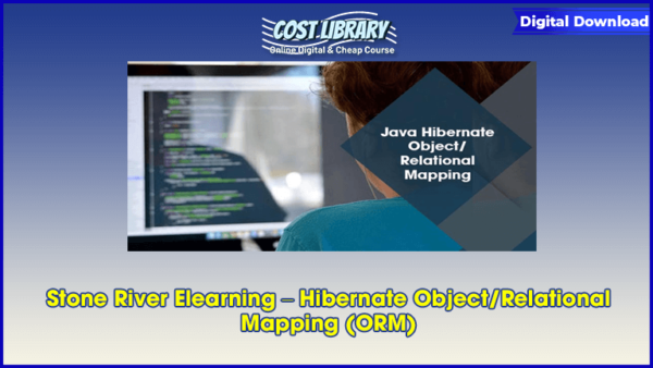 Stone River Elearning â€“ Hibernate Object/Relational Mapping (ORM)