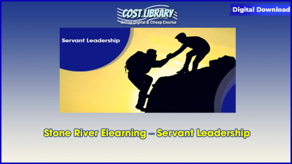 Stone River Elearning â€“ Servant Leadership