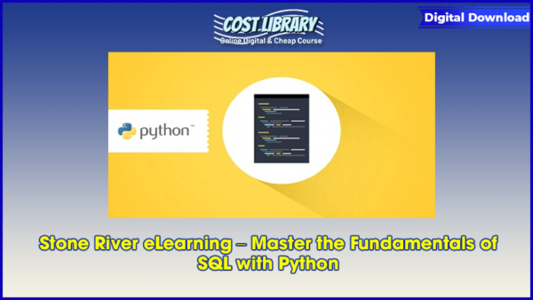 Stone River eLearning â€“ Master the Fundamentals of SQL with Python