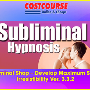 Subliminal Shop â€“ Develop Maximum Sexual Irresistibility Ver. 3.3.2