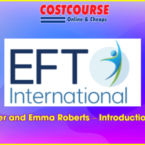 Sue Beer and Emma Roberts â€“ Introduction to EFT