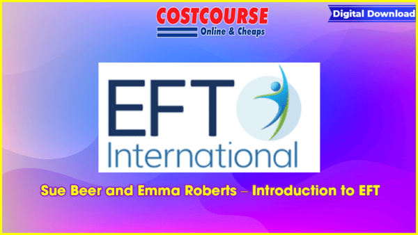 Sue Beer and Emma Roberts â€“ Introduction to EFT
