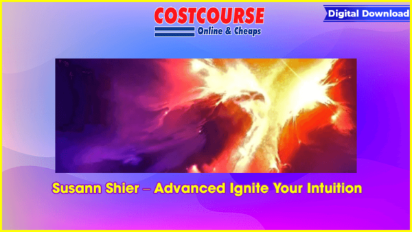 Susann Shier â€“ Advanced Ignite Your Intuition