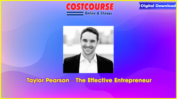 Taylor Pearson â€“ The Effective Entrepreneur
