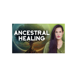 Teal Swan â€“ Ancestral Healing