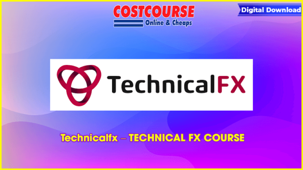 Technicalfx â€“ TECHNICAL FX COURSE