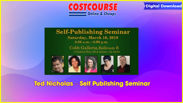 Ted Nicholas â€“ Self Publishing Seminar