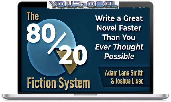 The 80/20 Fiction System by Joshua Lisec & Adam Lane Smith