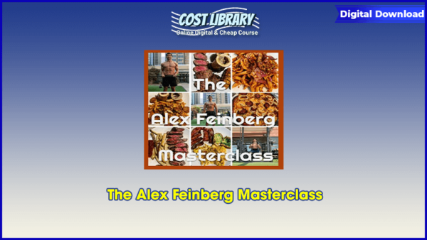 The Alex Feinberg Masterclass