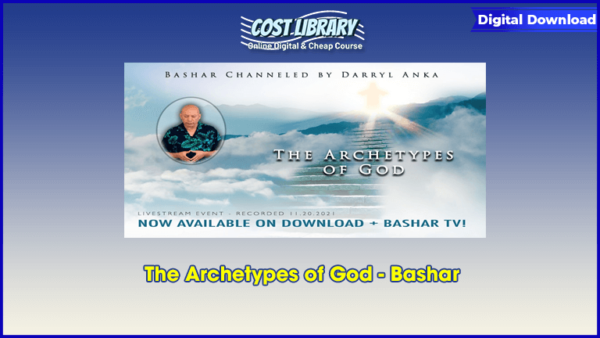 The Archetypes of God â€“ Bashar