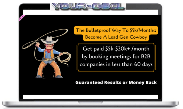 The Bulletproof Way To $5k/Months In 2022: Become A Lead Gen Cowboy