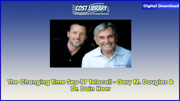 The Changing Time Sep-17 Telecall â€“ Gary M. Douglas & Dr. Dain Heer