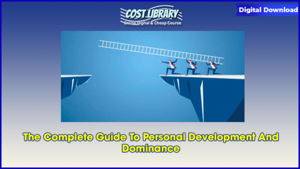 The Complete Guide To Personal Development And Dominance