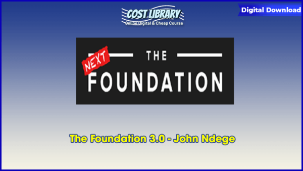 The Foundation 3.0 â€“ John Ndege