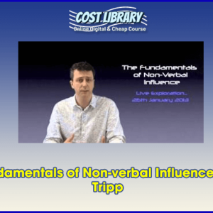 The Fundamentals of Non-verbal Influence â€“ James Tripp