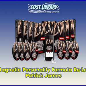 The Magnetic Personality Formula Re-Loaded â€“ Patrick James
