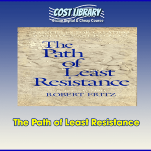 The Path of Least Resistance
