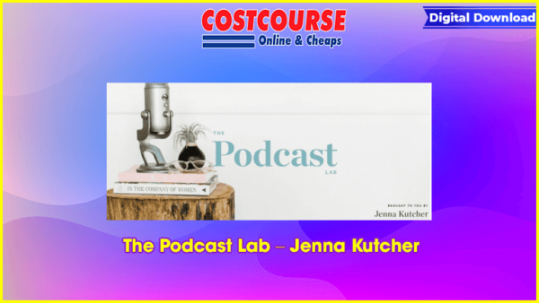The Podcast Lab â€“ Jenna Kutcher