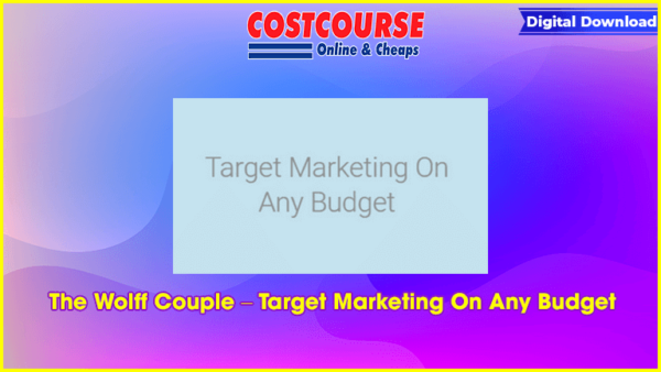 The Wolff Couple â€“ Target Marketing On Any Budget