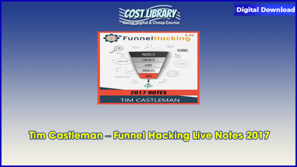 Tim Castleman â€“ Funnel Hacking Live Notes 2017