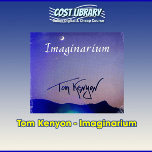 Tom Kenyon â€“ Imaginarium