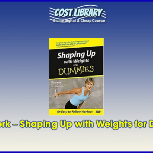Tracy York â€“ Shaping Up with Weights for Dummies