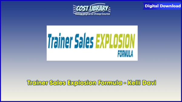 Trainer Sales Explosion Formula â€“ Kelli Davi