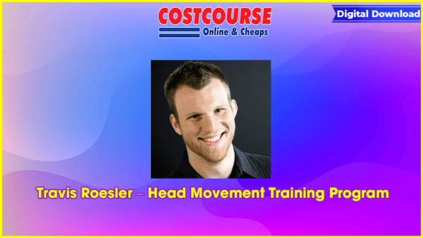 Travis Roesler â€“ Head Movement Training Program