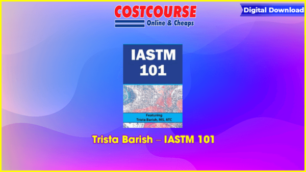 Trista Barish â€“ IASTM 101