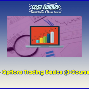 Udemy â€“ Options Trading Basics (3-Course Bundle)
