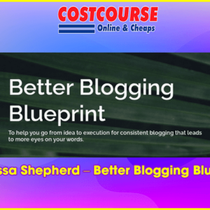Vanessa Shepherd â€“ Better Blogging Blueprint