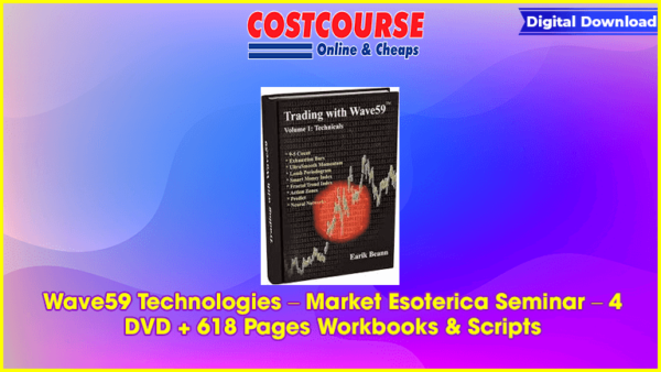 Wave59 Technologies â€“ Market Esoterica Seminar â€“ 4 DVD + 618 Pages Workbooks & Scripts