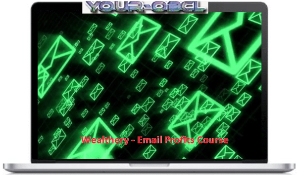 Wealthery â€“ Email Profits Course