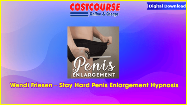 Wendi Friesen â€“ Stay Hard Penis Enlargement Hypnosis