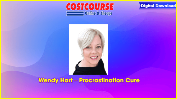 Wendy Hart â€“ Procrastination Cure