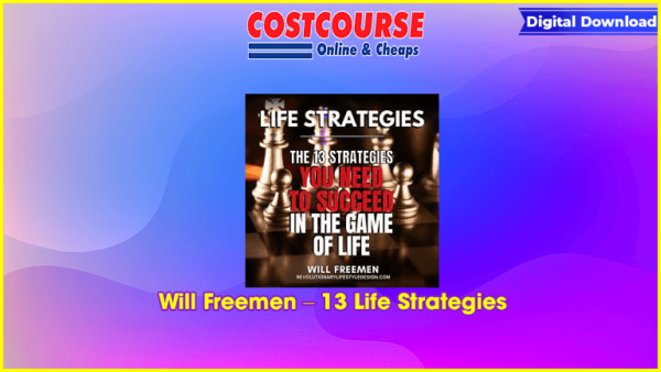 Will Freemen â€“ 13 Life Strategies